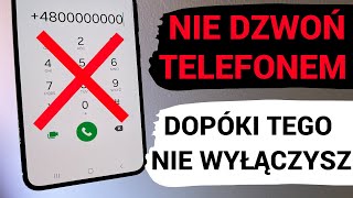 NIGDY NIE DZWOŃ TELEFONEM DOPÓKI NIE WYŁĄCZYSZ TEGO [upl. by Sej]