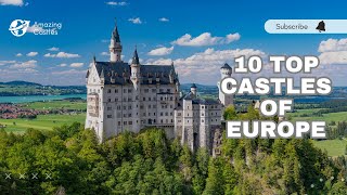 10 Most Famous Castles Of Europe [upl. by Koloski901]