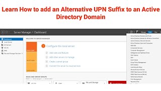 How to add an Alternative UPN Suffix to an Active Directory Domain  Add UPN Suffix to Forest [upl. by Rodnas307]