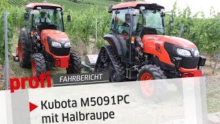 Kubota M5091PC Weniger Bodendruck  mehr Steigfähigkeit  profi Fahrbericht [upl. by Tan]