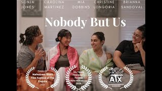 Nobody but Us directed by Valyssa Noyola [upl. by Nonna736]