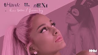 Ariana Grande  thank u next  Knew Better  Forever Boy MASHUP [upl. by Ientirb883]