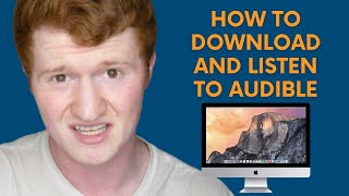 How to Download and Listen to Audible on Your Computer  Tutorial [upl. by Hannahs]