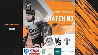 N3  ROC VAULX EN VELIN  RH GLEIZE  Championnat de France Rink Hockey  J3  20242025 [upl. by Kylynn]