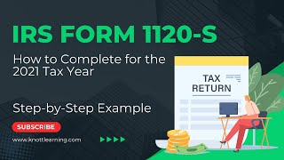 How to Fill Out Form 1120S for 2021 StepbyStep Instructions [upl. by Atilamrac]