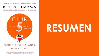 El Club de las 5 de la Mañana de Robin Sharma  RESUMEN [upl. by Vipul22]