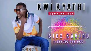 BIEZ KAVIRU KWI KYATHI  official audio  Mpesa 0702963663 [upl. by Attah]