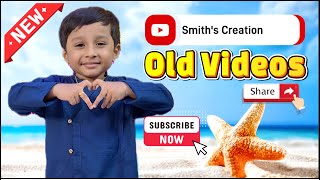 Smiths Creation old Videos Part4 😍😎😜😘👀😎  baban video  comedy video  tom and jerry  videos [upl. by Kruter64]