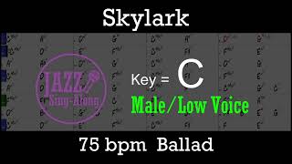 Skylark  Backing Track with Intro  Lyrics in C Male  Jazz SingAlong [upl. by Halford482]