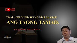 WALANG GINHAWANG MALALASAP ANG TAONG TAMAD [upl. by Yremogtnom]