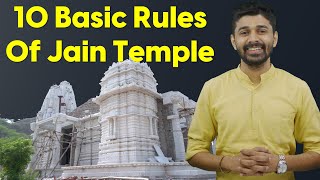 10 Basic Rules of Jain Temple  जैन मंदिरों के 10 मूलभूत नियम [upl. by Aytida]