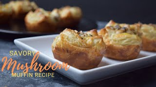 Savory Mushroom Muffin Recipe [upl. by Holt708]