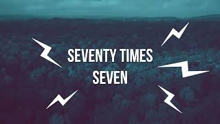 Seventy Times Seven  David Meece  lyric video [upl. by Anekahs]