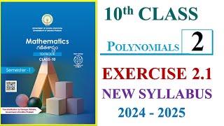 10th Class Maths Exercise 21 New Syllabus 2024 Polynomials Chapter  2 [upl. by Wentworth]