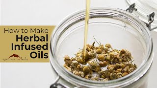 How to Make Herbal Infused Oils with John Gallagher [upl. by Jeniece]