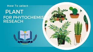 How to select plant for Phytochemistry research work [upl. by Petulia288]