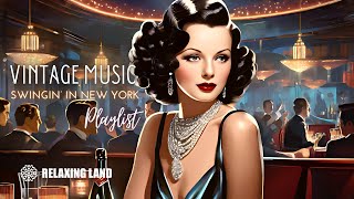 🎧Vintage Swing Music Playlist  Vintage Swing Jazz Music Mix [upl. by Gile]