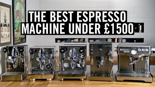 The Best Espresso Machine Under £1500 [upl. by Eahc]