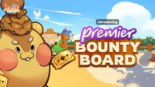 Introducing Premier Bounty Board [upl. by Drofnil]