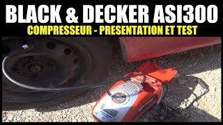 black et decker asi300 compresseur dair station présentation test et avis [upl. by Enyleuqcaj]