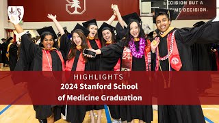 HIGHLIGHTS 2024 Stanford School of Medicine Graduation  Stanford Medicine [upl. by Lein289]