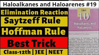 Haloalkanes and Haloarenes 19  Beta Elimination Reaction  Saytzeff Rule  Hoffman Rule  Class12 [upl. by Cocke]