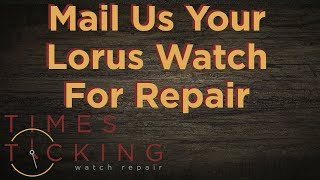 Lorus Watch Repair [upl. by Valery]