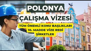 POLONYA ÇALIŞMA VİZESİ  10 MADDE VİZE REDDİ  ŞİRKETLER  POLONYA ÇALIŞMA İZNİ 2023  EVRAKLAR [upl. by Jahdol]