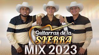 Mix 2023 Guitarras de la Sierra [upl. by Gnurt843]