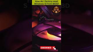 How do I factory reset Windows 10 from BIOS  How to Factory Reset from BIOS on a Windows shorts [upl. by Letisha]