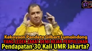 WOW  Pendeta Gilbert Lumoindong yang Ledek Zakat Umat Islam Pendapatan 30 Kali UMR Jakarta [upl. by Kele]