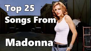 Top 10 Madonna Songs 25 Songs Greatest Hits [upl. by Lamoureux756]