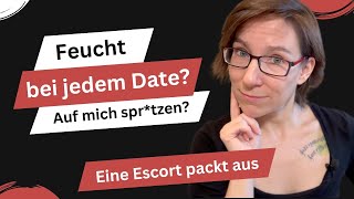 Bei jedem Date feucht Ich beantworte Eure intimen Fragen [upl. by Solrak]