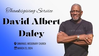 Thanksgiving Service for the life of David Albert Daley [upl. by Baggs633]