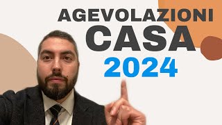 Agevolazioni casa per il 2024 [upl. by Adalbert]