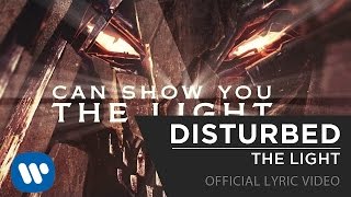 Disturbed  The Light Official Lyric Video [upl. by Eneja]