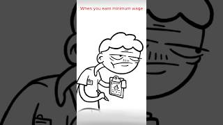 When you earn MINIMUM WAGE 😒 animation meme shorts [upl. by Crystal700]