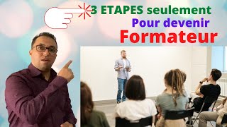 COMMENT DEVENIR FORMATEUR EN 3 ETAPES كيف تصبح مدربًا في 3 خطوات [upl. by Llerihs]