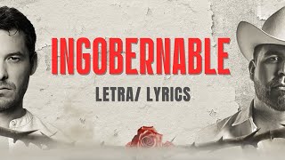 INGOBERNABLE LETRA  LYRICS  EL DE SONORA FEAT JORGE LOZANO H [upl. by Llyrehc20]