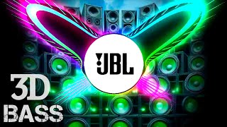 🎧💥 3D JBL Hard BASS DJ Song।🔥Super BASS BOOSTED JBL DJ Remix Nonstop🚀। 🔥JBL dj bass [upl. by Aryajay]