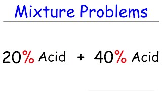 Mixture Problems [upl. by Nerin]