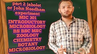 JABLOT AND JOHN NEEDHAM EXPERIMENT 2 MIC301 INTRODUCTORY MICROBIOLOGY FOR BSC BS ZOL CHE MIC BOT [upl. by Volkan]