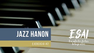 Jazz Hanon  Ejercicio 2 [upl. by Nibroc]