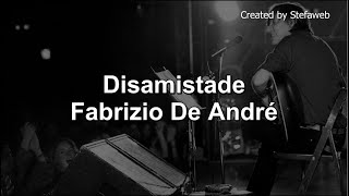 Fabrizio De André  Disamistade Best karaoke songs [upl. by Issor]