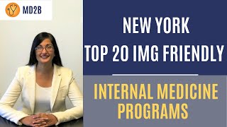 The Top 20 Most IMG Friendly Internal Medicine Programs in New York [upl. by Alger]