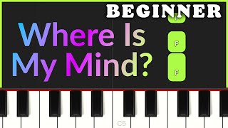 Where Is My Mind  Maxence Cyrin  BEGINNER SLOW PIANO TUTORIAL [upl. by Livi98]