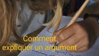 Comment Expliquer un argument [upl. by Gurtner]