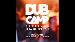 Dub Camp Festival 2019  les 25 premiers noms [upl. by Santiago]