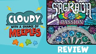 Sagrada  Passion Review  Cloudy with a Chance of Meeples [upl. by Elocan]