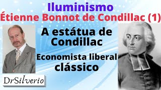 Étienne Bonnot de Condillac 1  Da estátua de mármore à economia liberal clássica [upl. by Cataldo]